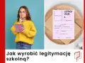 Ile kosztuje legitymacja szkolna? Bezpłatnie czy 9 zł za duplikat?