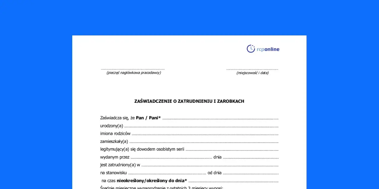 Zaświadczenie o zatrudnieniu i zarobkach, dokument potwierdzający zatrudnienie i dochody pracownika.