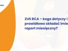ZUS RCA – co to jest? Wyjaśnienie, kogo dotyczy i jak prawidłowo składać imienny raport miesięczny.