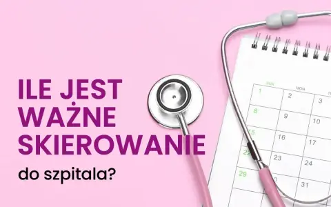 Stetoskop i kalendarz przypominają, ile ważne jest skierowanie do szpitala. Planuj wizyty!