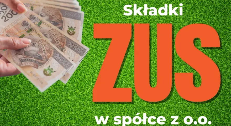 Ręka trzyma banknoty 200 zł. Obok napis "Składki ZUS w spółce z o.o.". Umowa o dzieło a podatek ZUS.