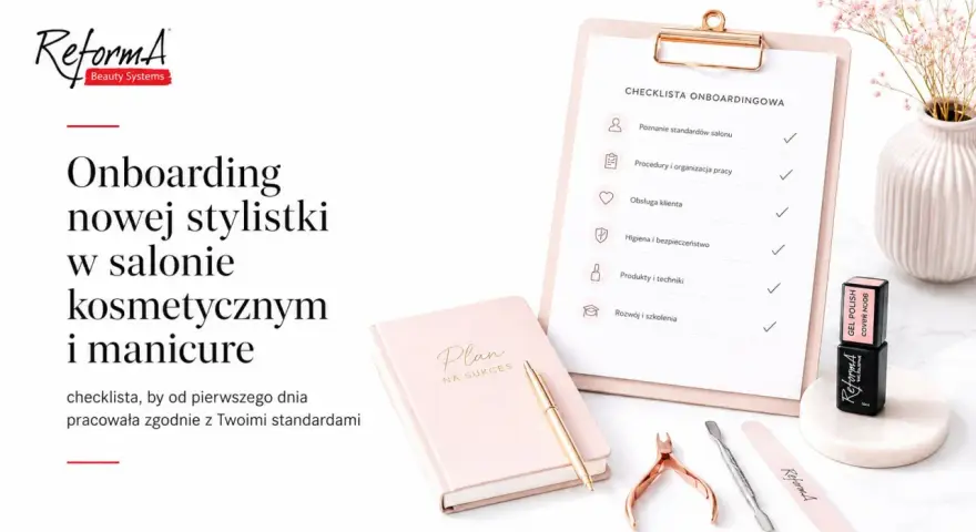 Checklista onboardingowa dla nowej stylistki w salonie kosmetycznym. Ułatwia wdrożenie i pracę zgodnie ze standardami.