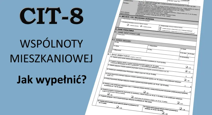 Formularz CIT-8 dla wspólnot mieszkaniowych. Jak wypełnić zeznanie o wysokości osiągniętego dochodu.