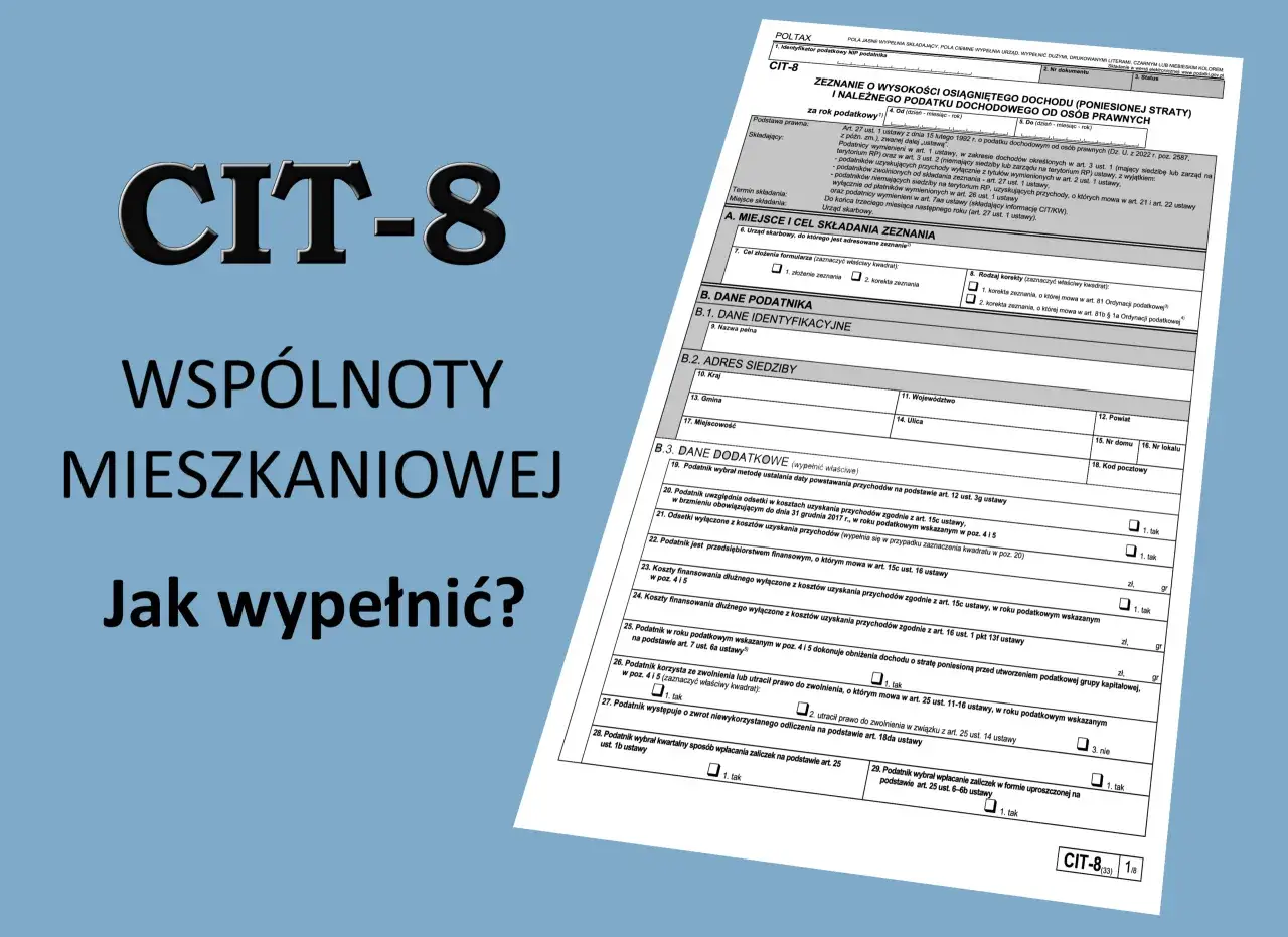 Formularz CIT-8 dla wspólnot mieszkaniowych. Jak wypełnić zeznanie podatkowe?